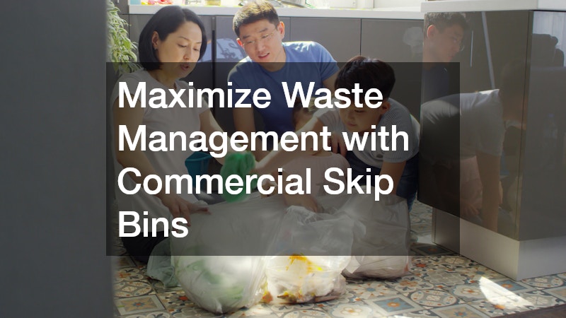 Maximize Waste Management with Commercial Skip Bins